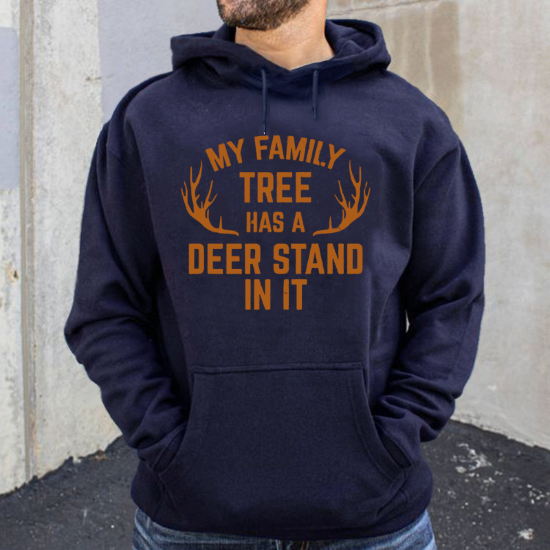 My Family Tree Has A Deer Stand In It Hunting Hoodie