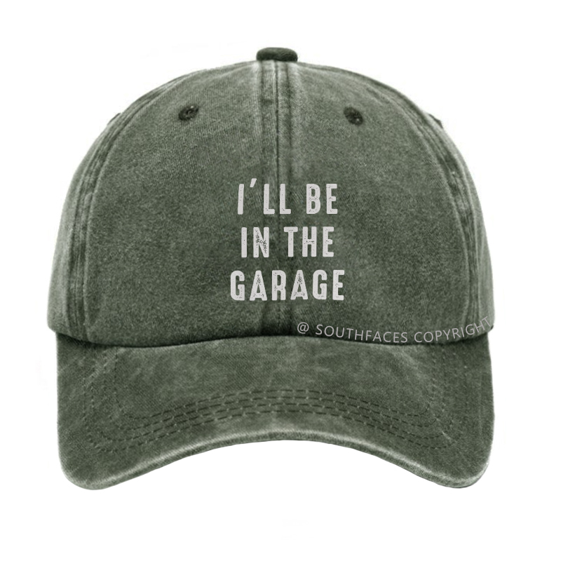 I'll be In The Garage Hat