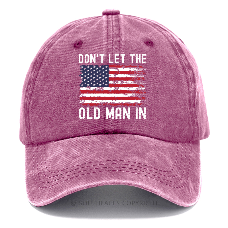 Don't Let The Old Man In Hat