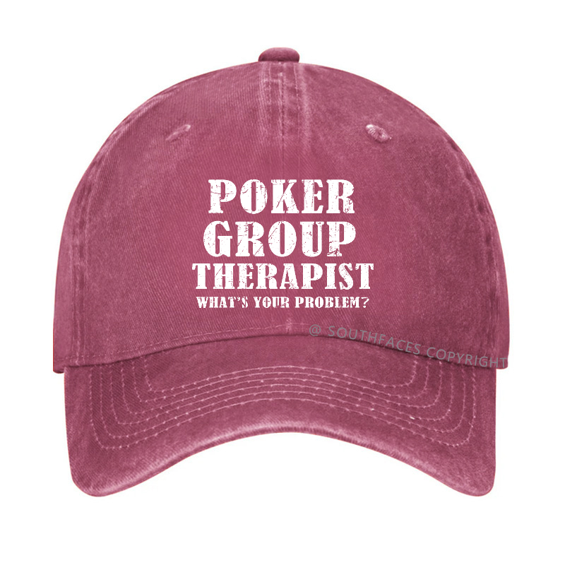 Poker Group Therapist What's Your Problem Funny Custom Hat