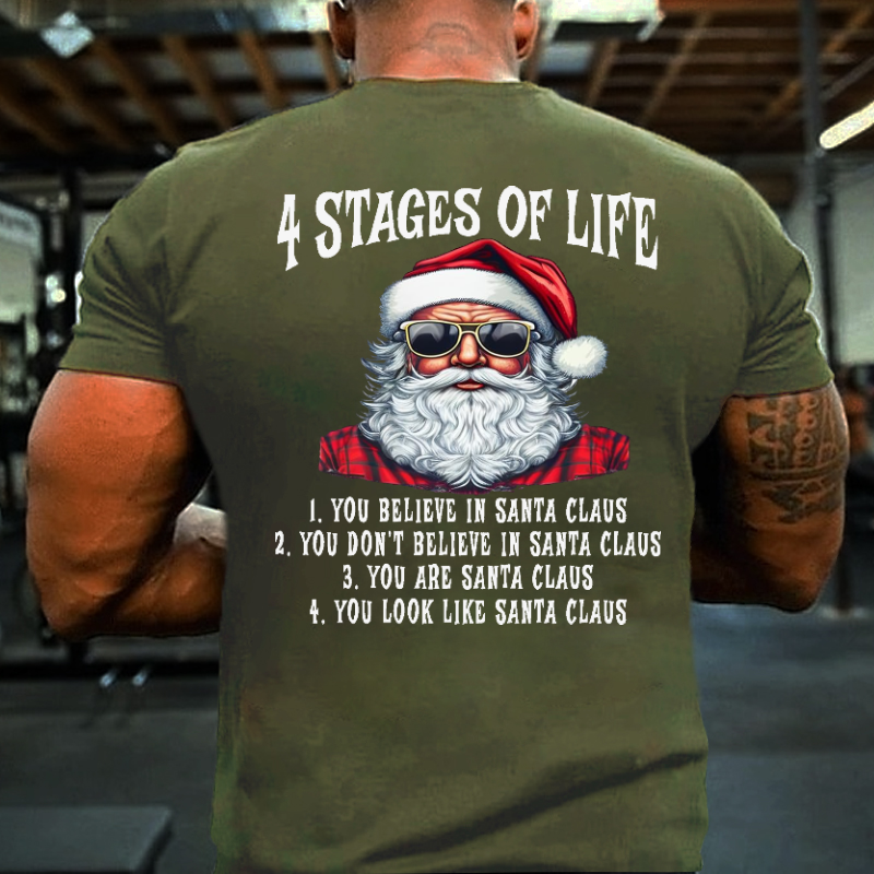4 Stages Of Life Funny Christmas Casual Text Letters T-shirt