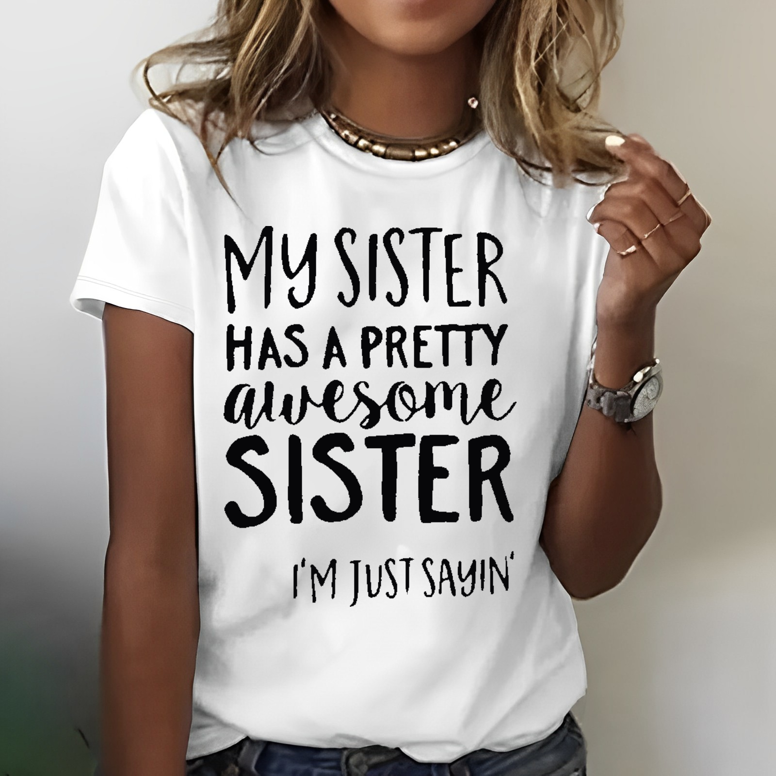 My Sister Has A Pretty Awesome Sister T-shirt