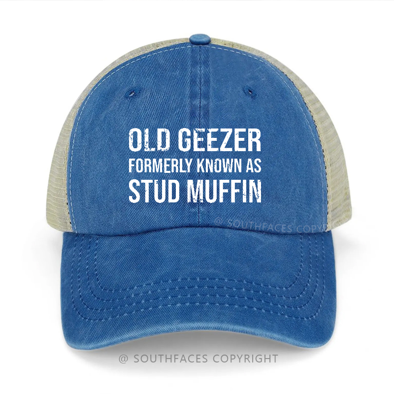 Old Geezer Formerly Known As Stud Muffin Trucker Cap