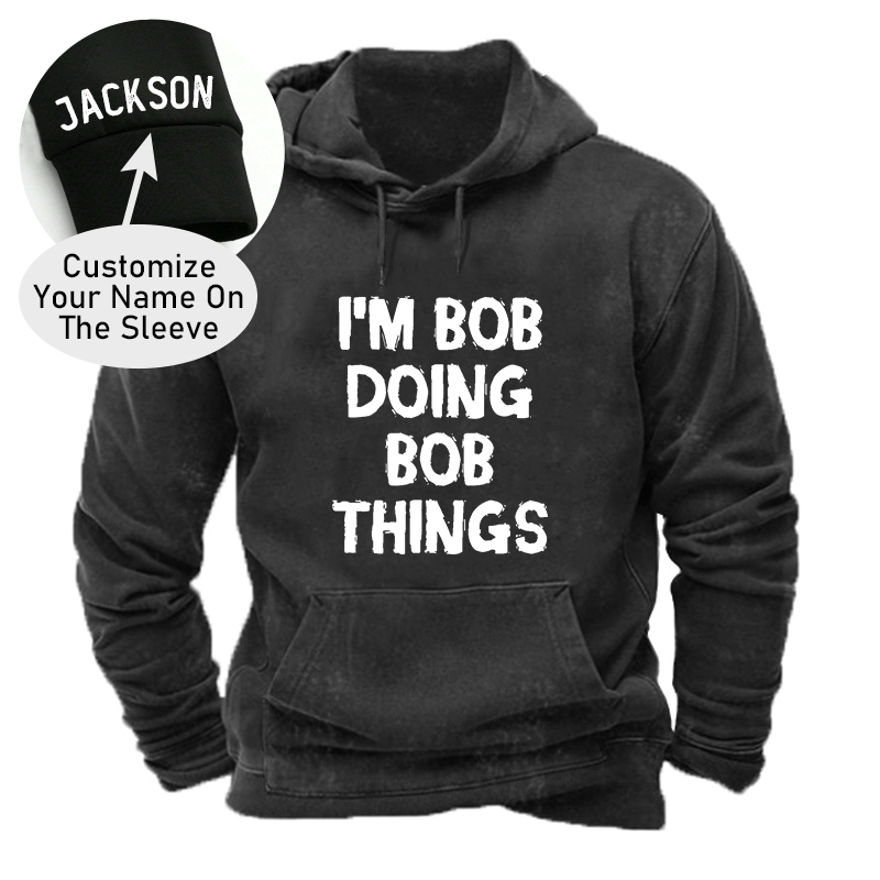 I'm Bob Doing Bob Things Hoodie