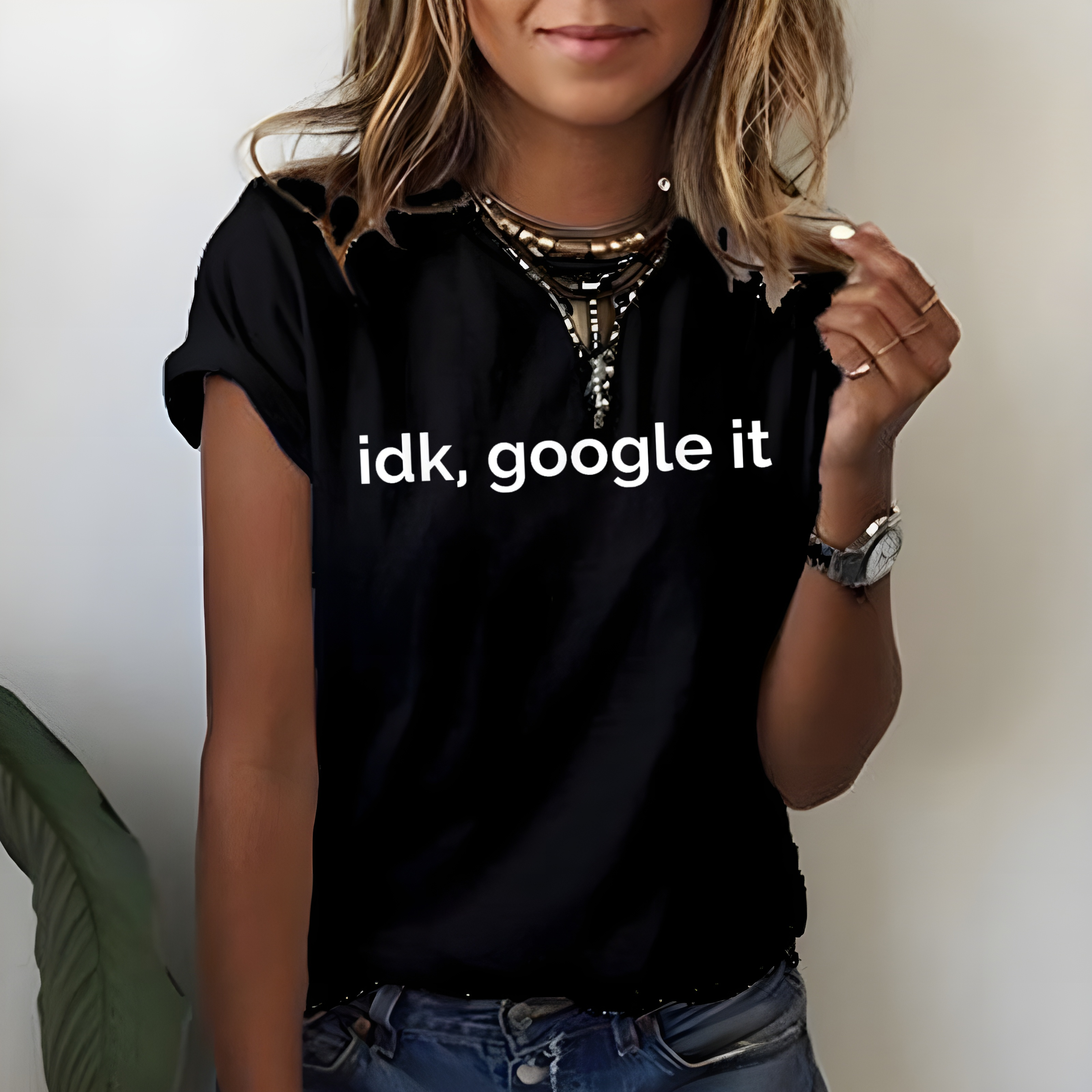Idk Google It Funny Sarcastic T-shirt