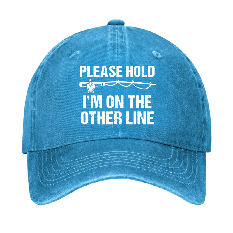 Please Hold I'm On The Other Line Funny Fishing Hat