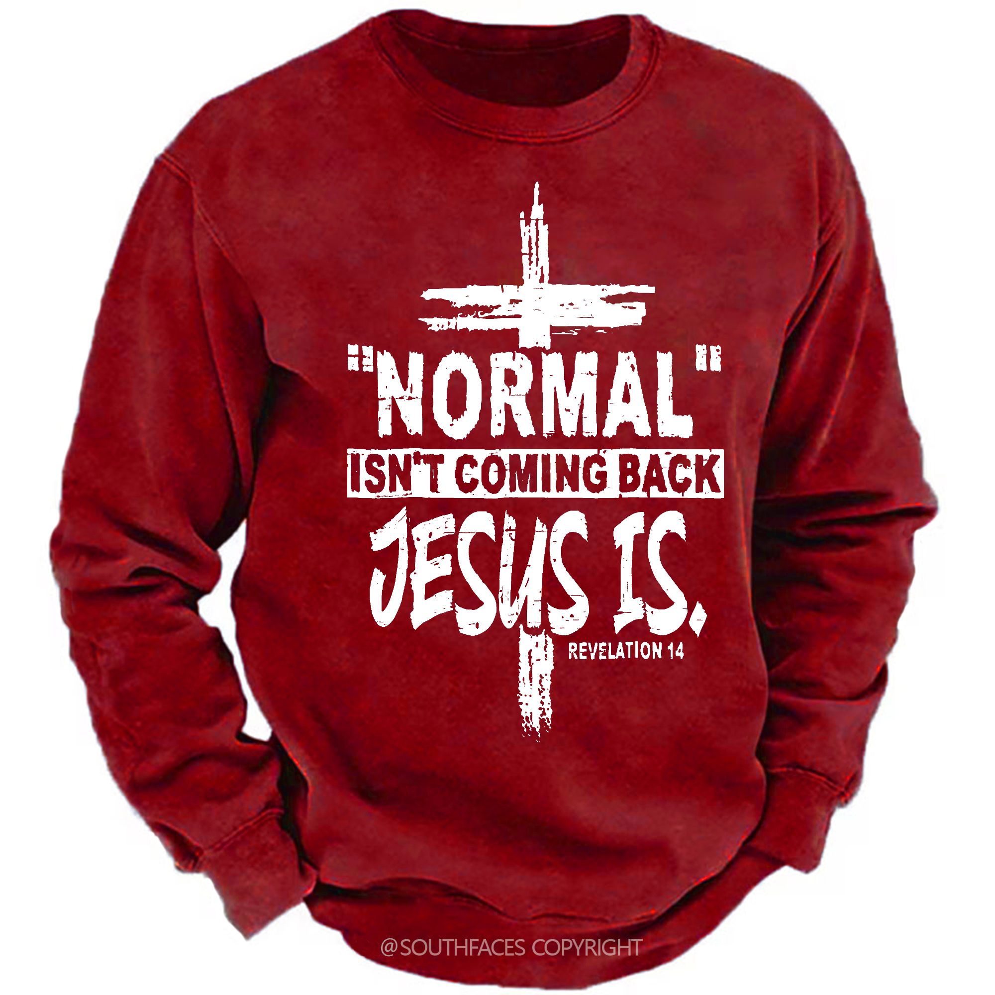 Normal Isn't Coming Back Jesus Is Revelation 14 Christian Sweatshirt