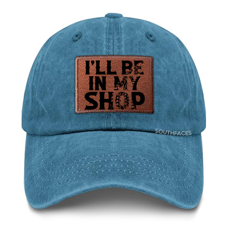 I'll Be In My Shop Leather Patch Cap