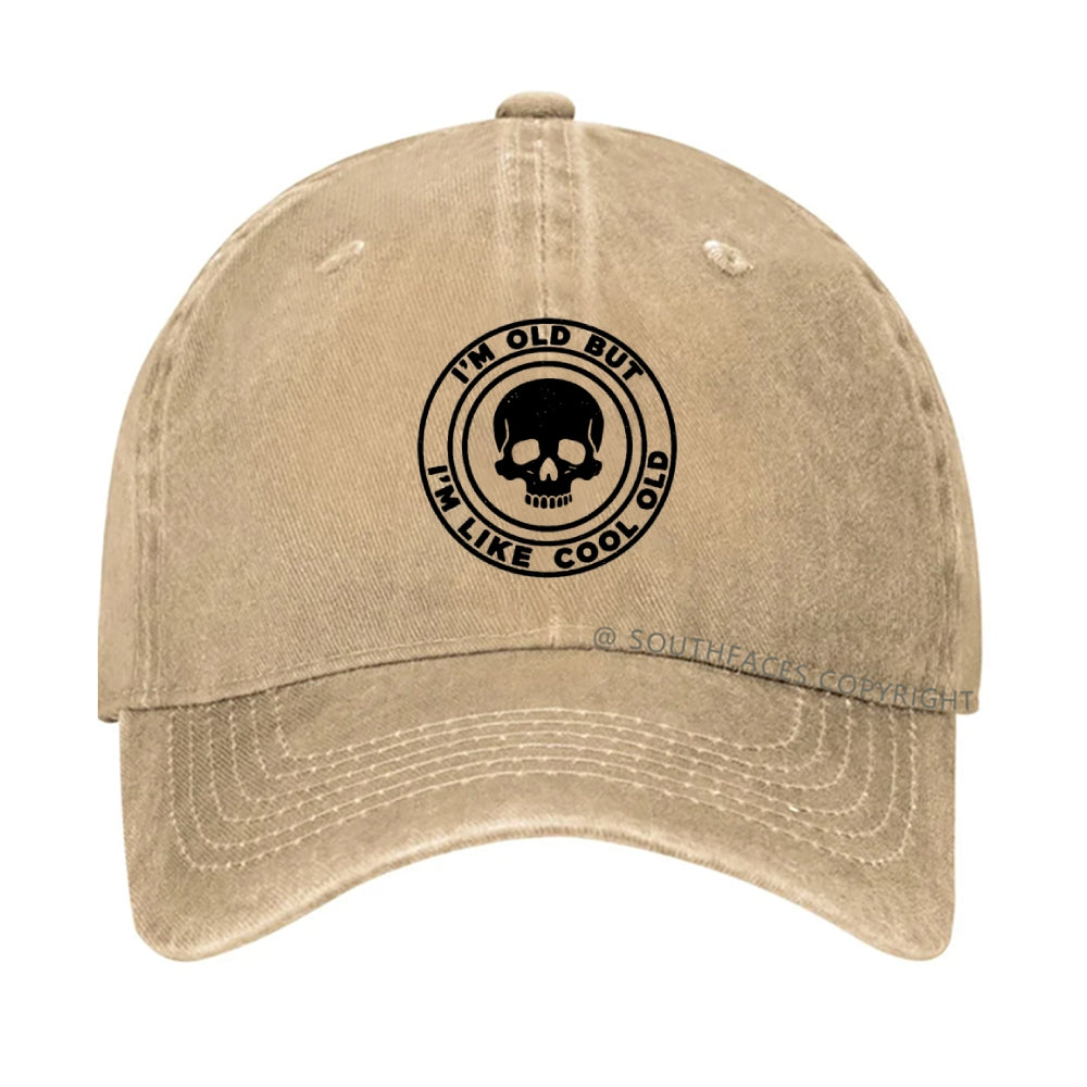 I'm Old But I'm Like Cool Old Hat