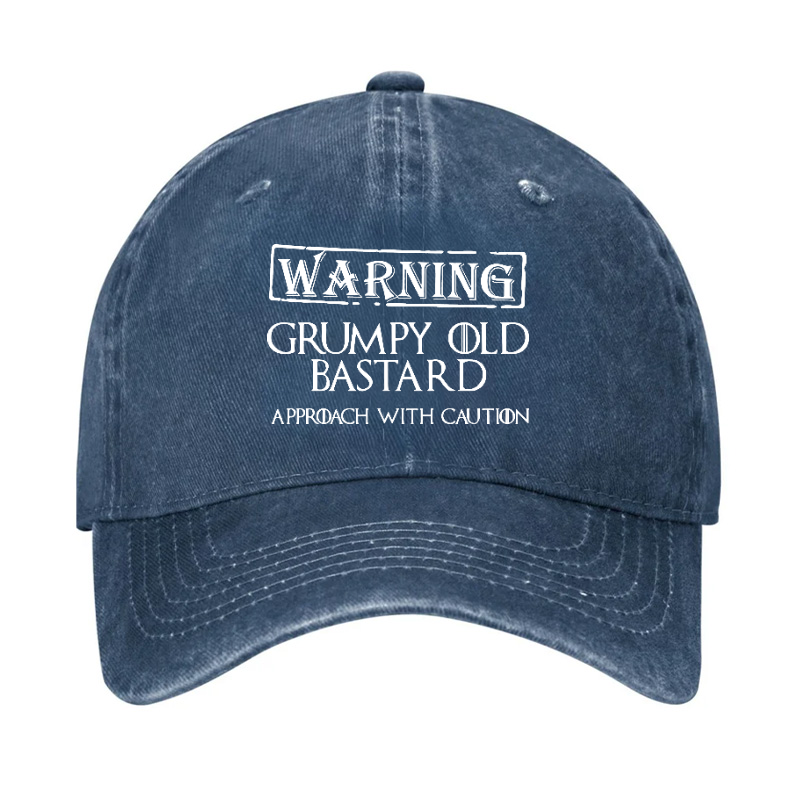 Warning Grumpy Old Bastard Approach With Caution Hat