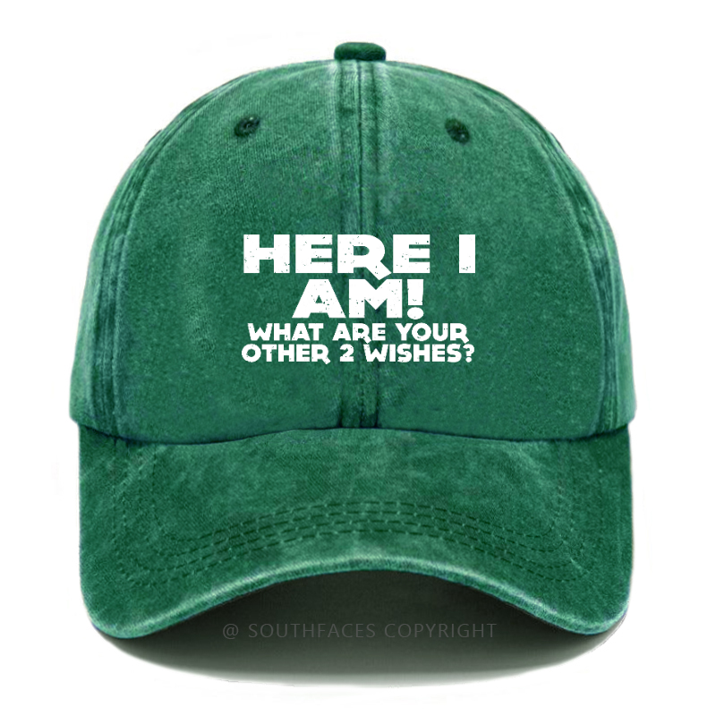 Here I Am! What Are Your Other 2 Wishes? Hat