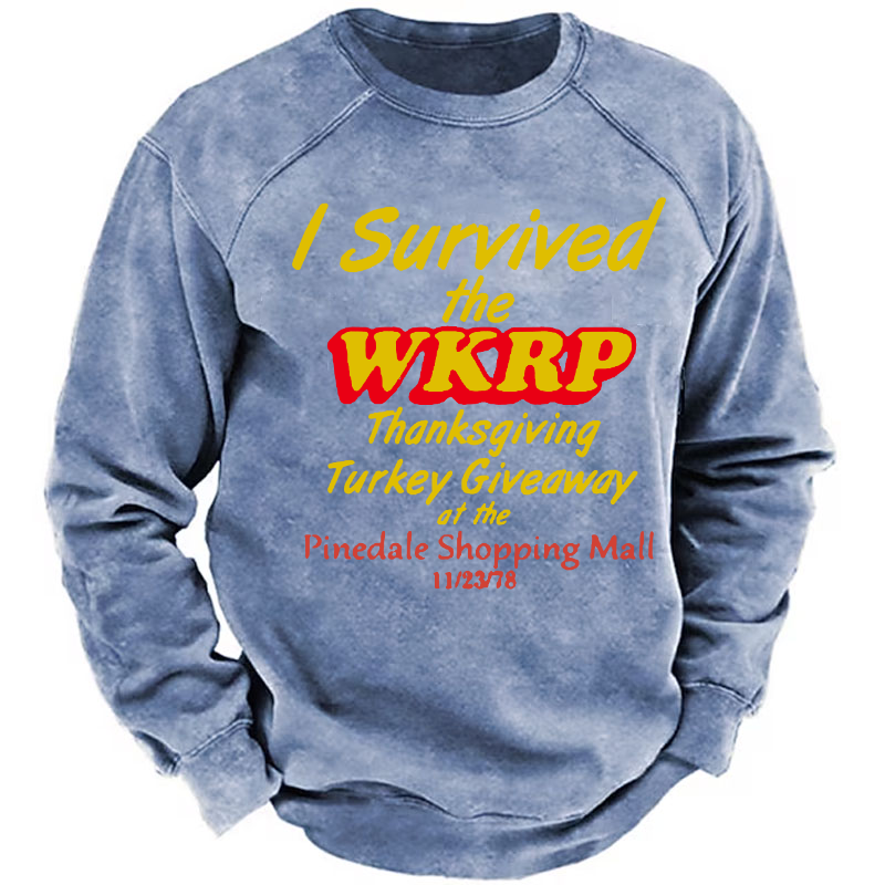 I Survived The Wkrp Thanksgiving Turkey Giveaway At The Pinedale Shopping Mall Sweatshirt