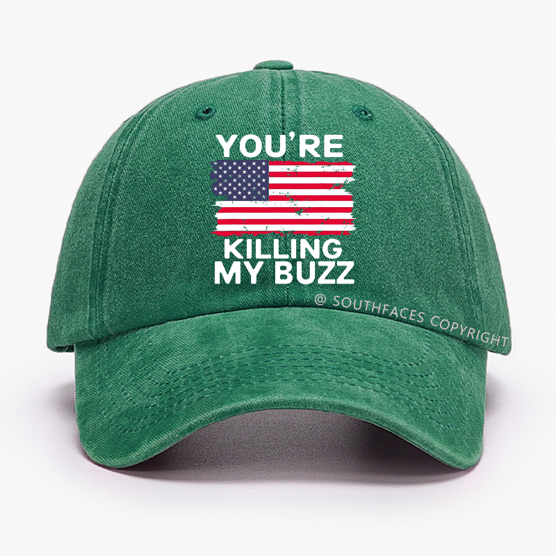 You're Killing My Buzz Hat