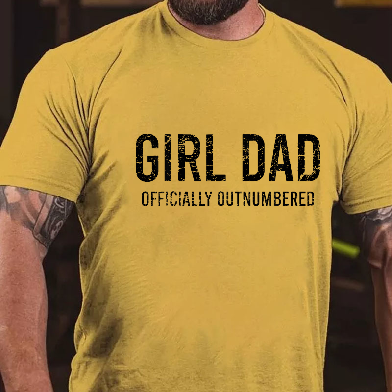 Girl Dad Officially Outnumbered Funny Gift T-shirt