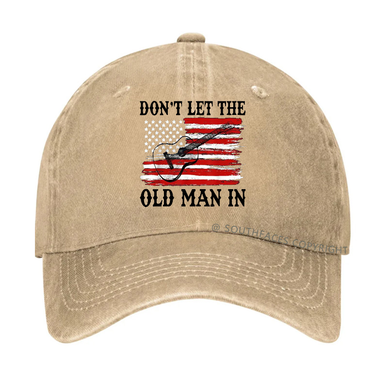 Don't Let The Old Man In Hat