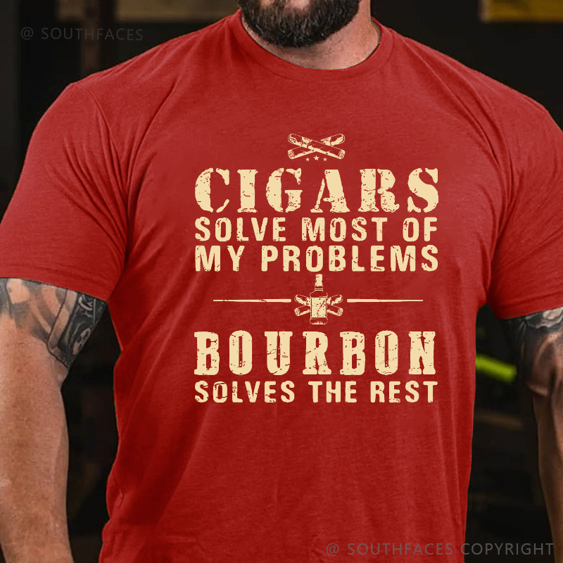 Cigars Solve Most Of My Problems Bourbon Solves The Rest T-shirt