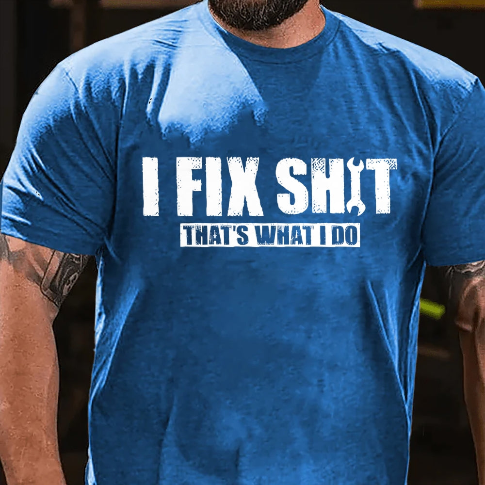 That's What I Do I Fix Stuff T-shirt