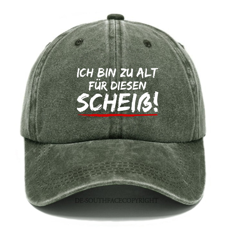 Ich Bin Zu Alt Für Diesen Scheiß Baseball Cap