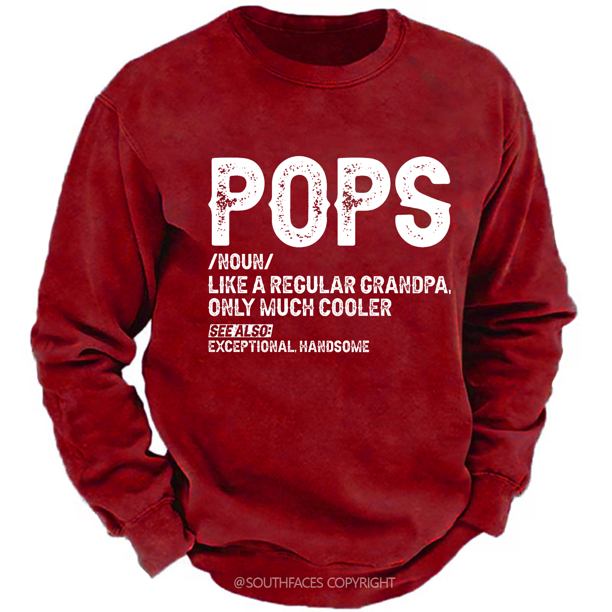 Pops Like A Regular Grandpa Only Much Cooler See Also: Exceptionally Handsome Sweatshirt