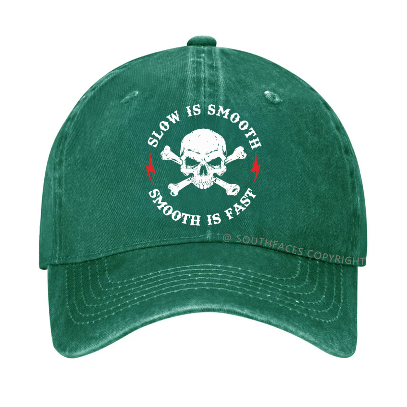 Slow is Smooth, Smooth is Fast  Hat
