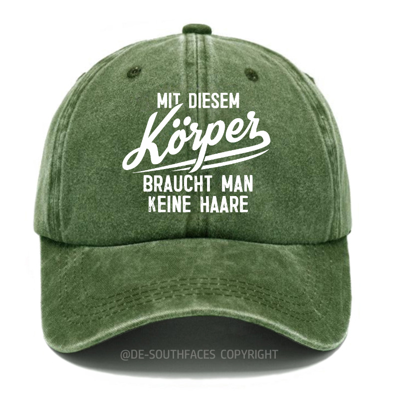 Mit diesem Körper braucht man keine Haare Baseball Cap