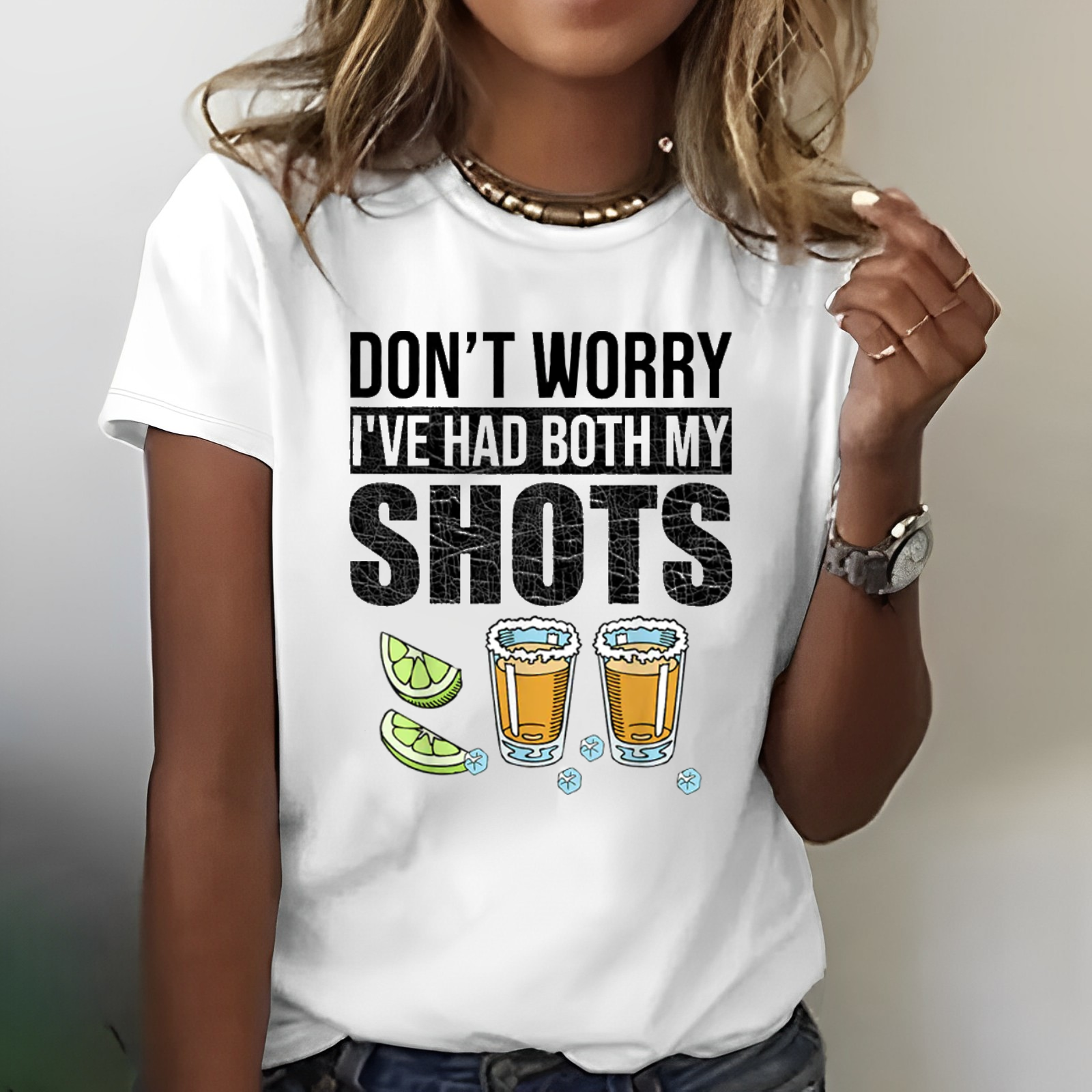 Don't Worry I've Had Both My Shots T-shirt