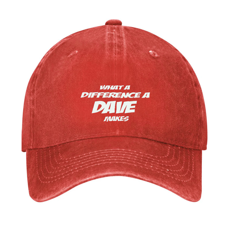 What A Difference A Dave Makes Funny Men Hat