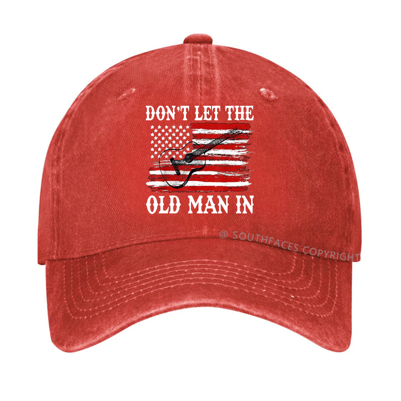 Don't Let The Old Man In Hat