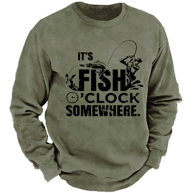 It's Fish O'clock Somewhere Sweatshirt