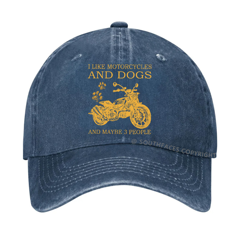 I Like Motorcycles And Dogs And Maybe 3 People Funny Custom Hat