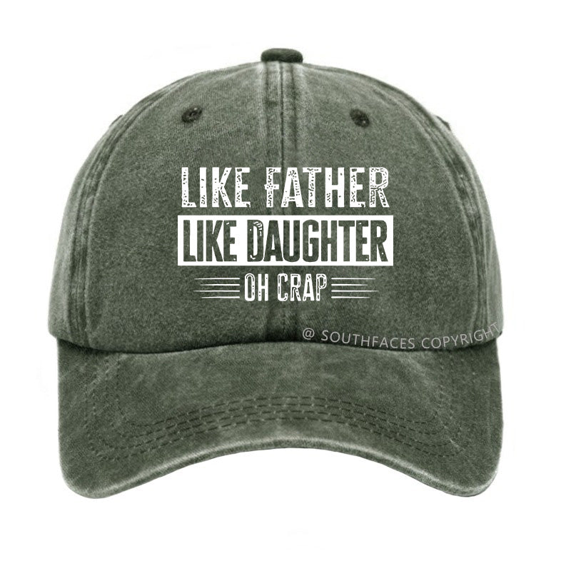 Like Father Like Daughter Oh Crap Hat