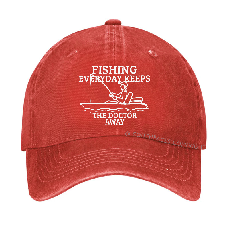 Fishing Everyday Keeps The Doctor Away Hat