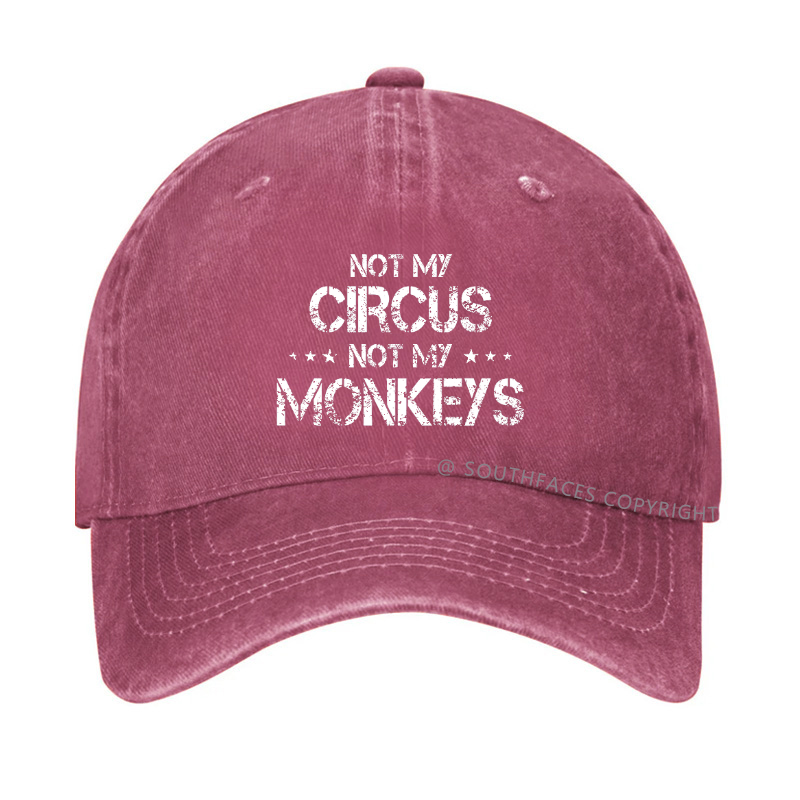 Not My Circus Not My Monkeys Hat