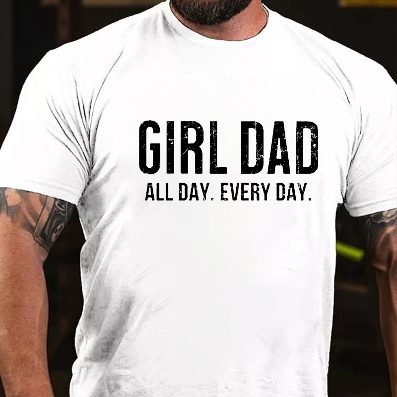 Girl Dad All Day Every Day T-shirt