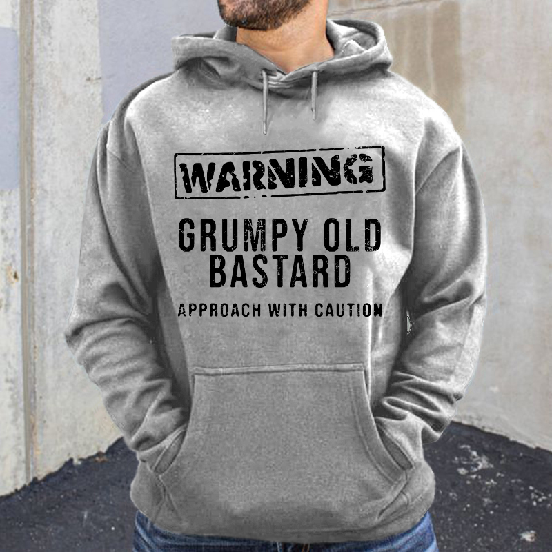 Warning Grumpy Old Bastard Approach With Caution Hoodie