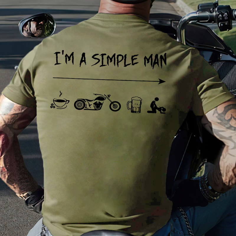 I'm A Simple Man Biker T-shirt