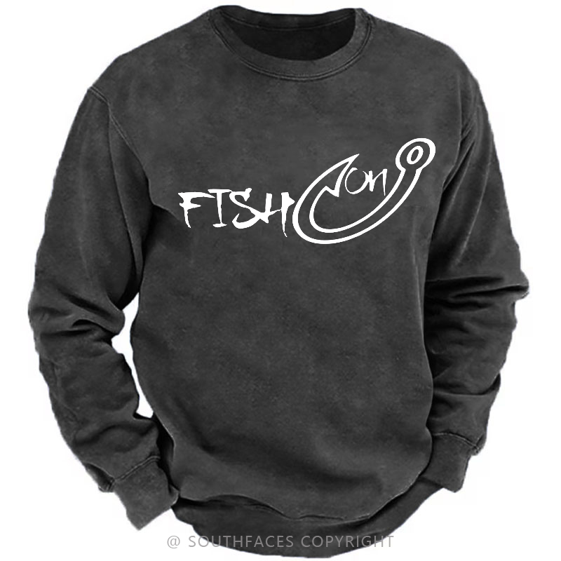 Fish On Funny Fishing Sweatshirt