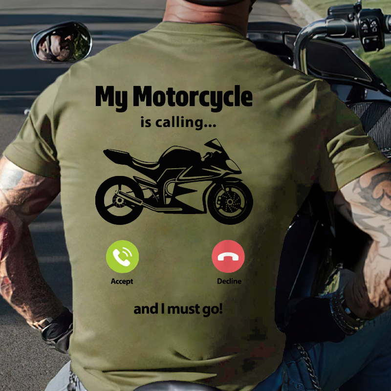 My Motorcycle Is Calling...And I Must Go Funny Men's T-shirt