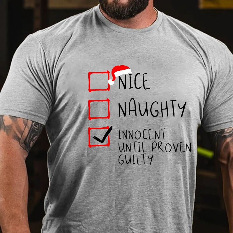 Nice Naughty Innocent Until Proven Guilty Christmas List T-shirt