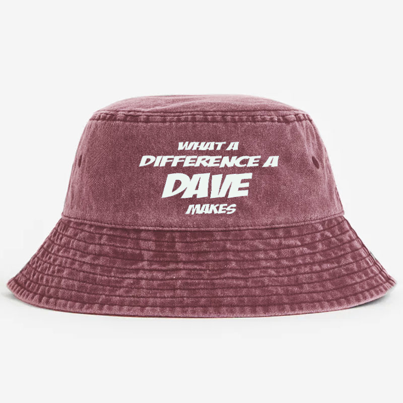 What A Difference A Dave Makes Bucket Hat
