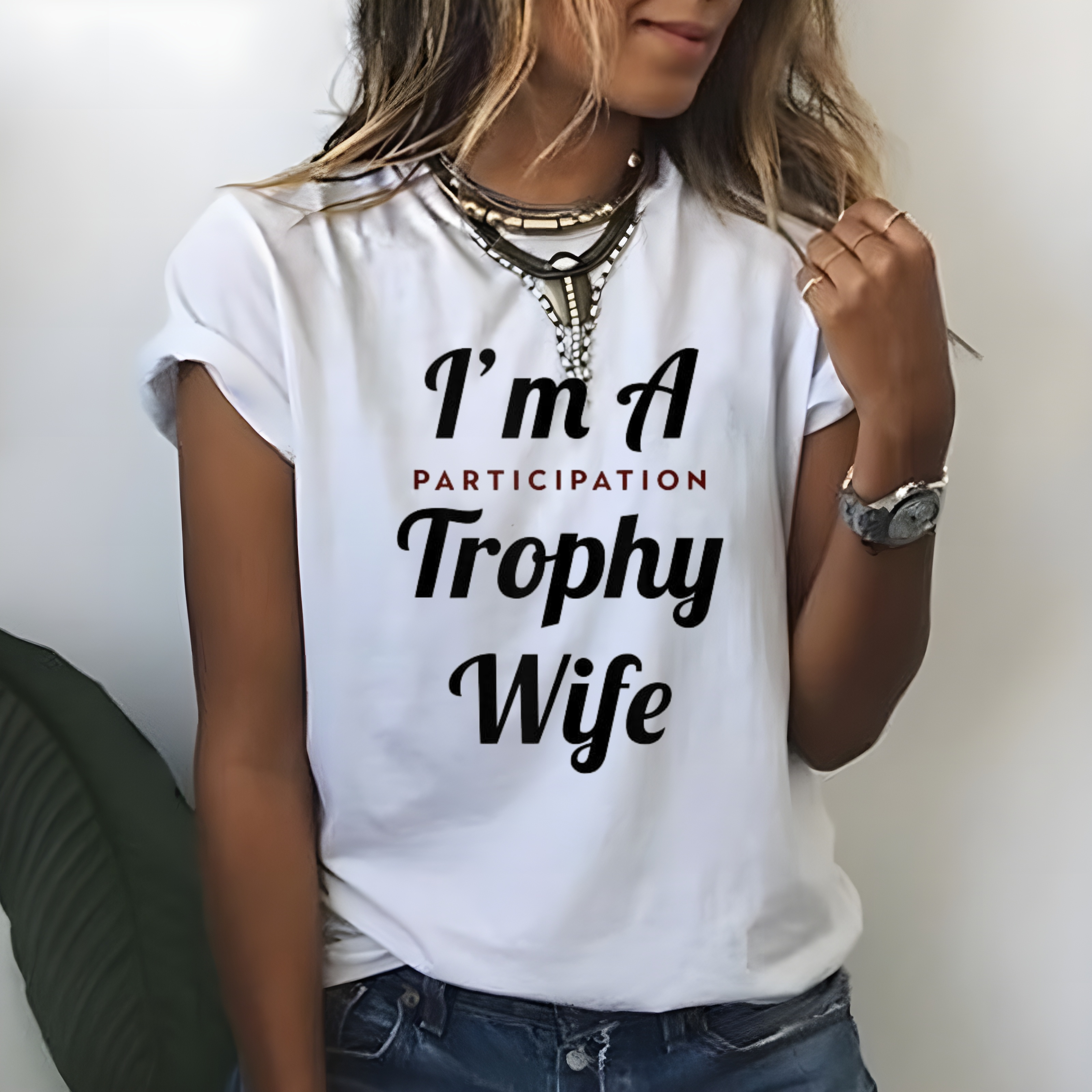 I'm A Trophy Wife Women T-shirt