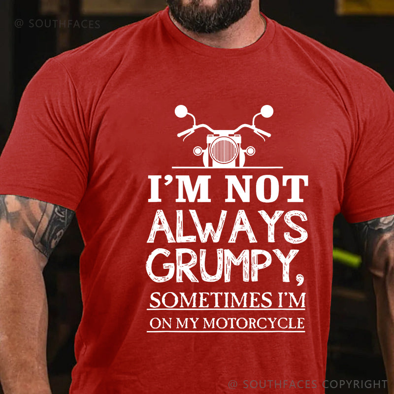 I'm Not Always Grumpy Men T-shirt