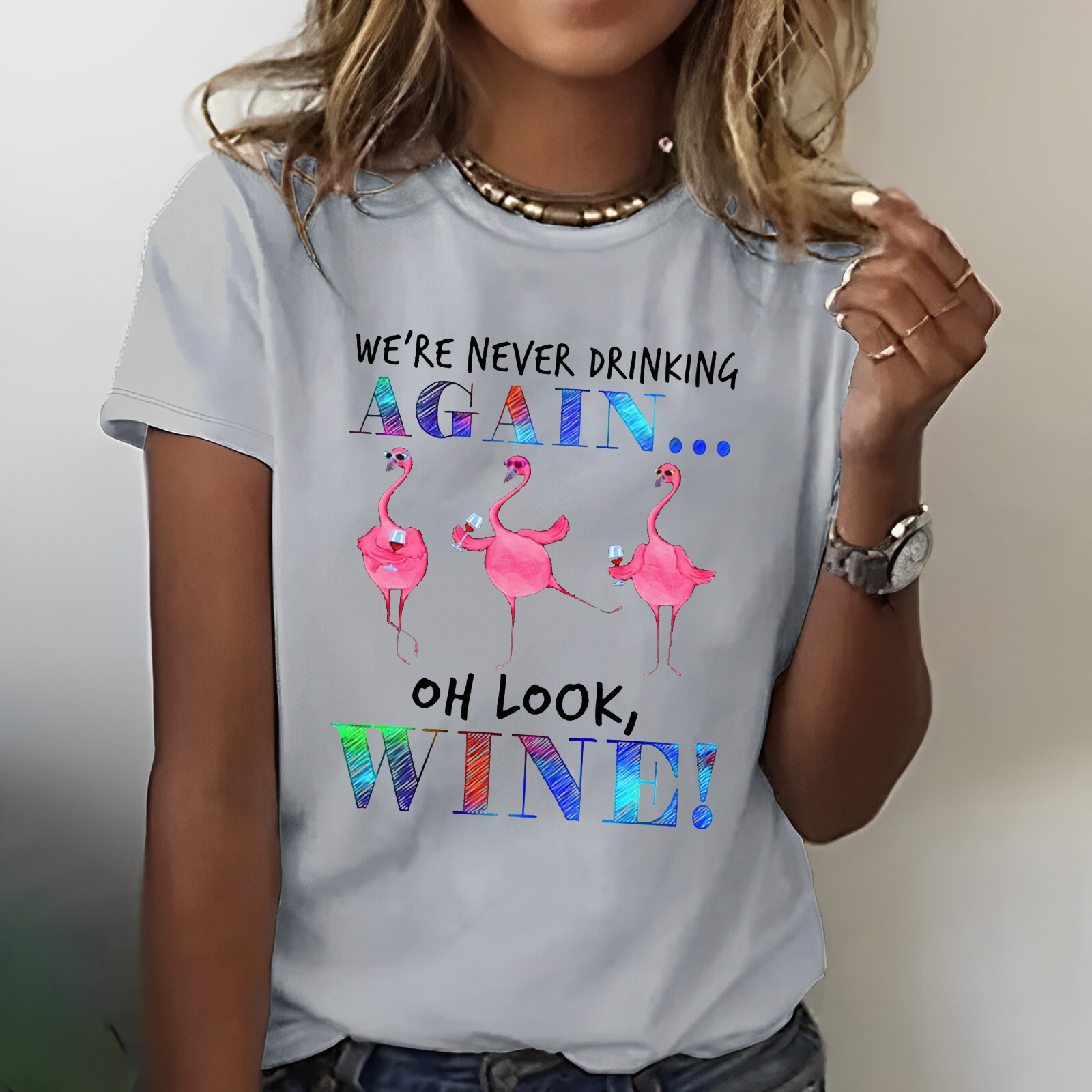 We're Never Drinking Again Oh Look Wine Flamingo T-shirt