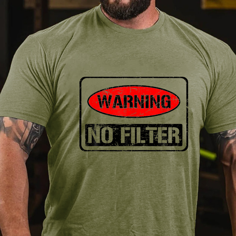 Warning No Filter T-shirt