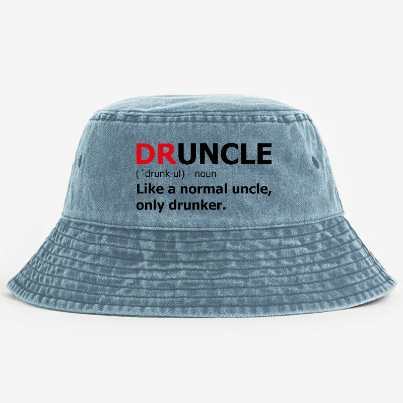 Druncle Like A Normal Uncle Only Drunker Funny Uncle Gift Bucket Hat