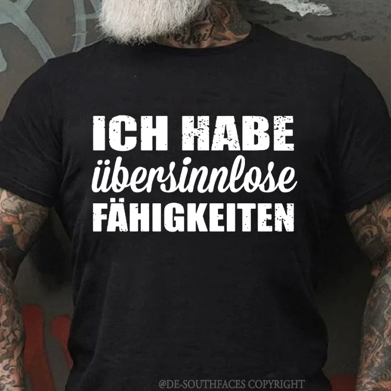 Ich Habe Übersinnlose Fühigkeiten T-Shirt