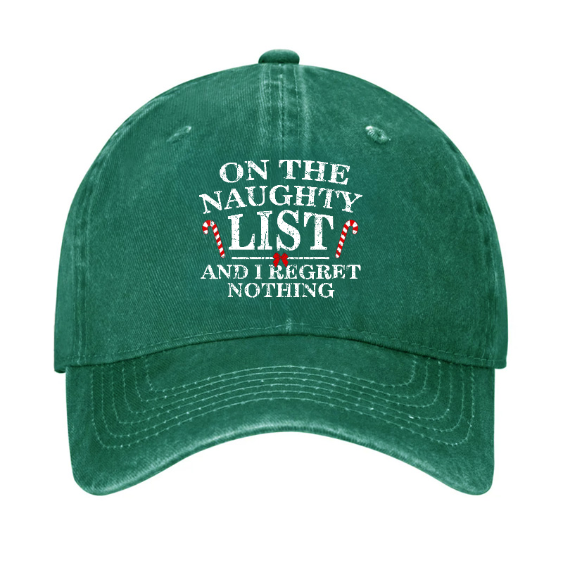 On The Naughty List And I Regret Nothing Funny Christmas Hat