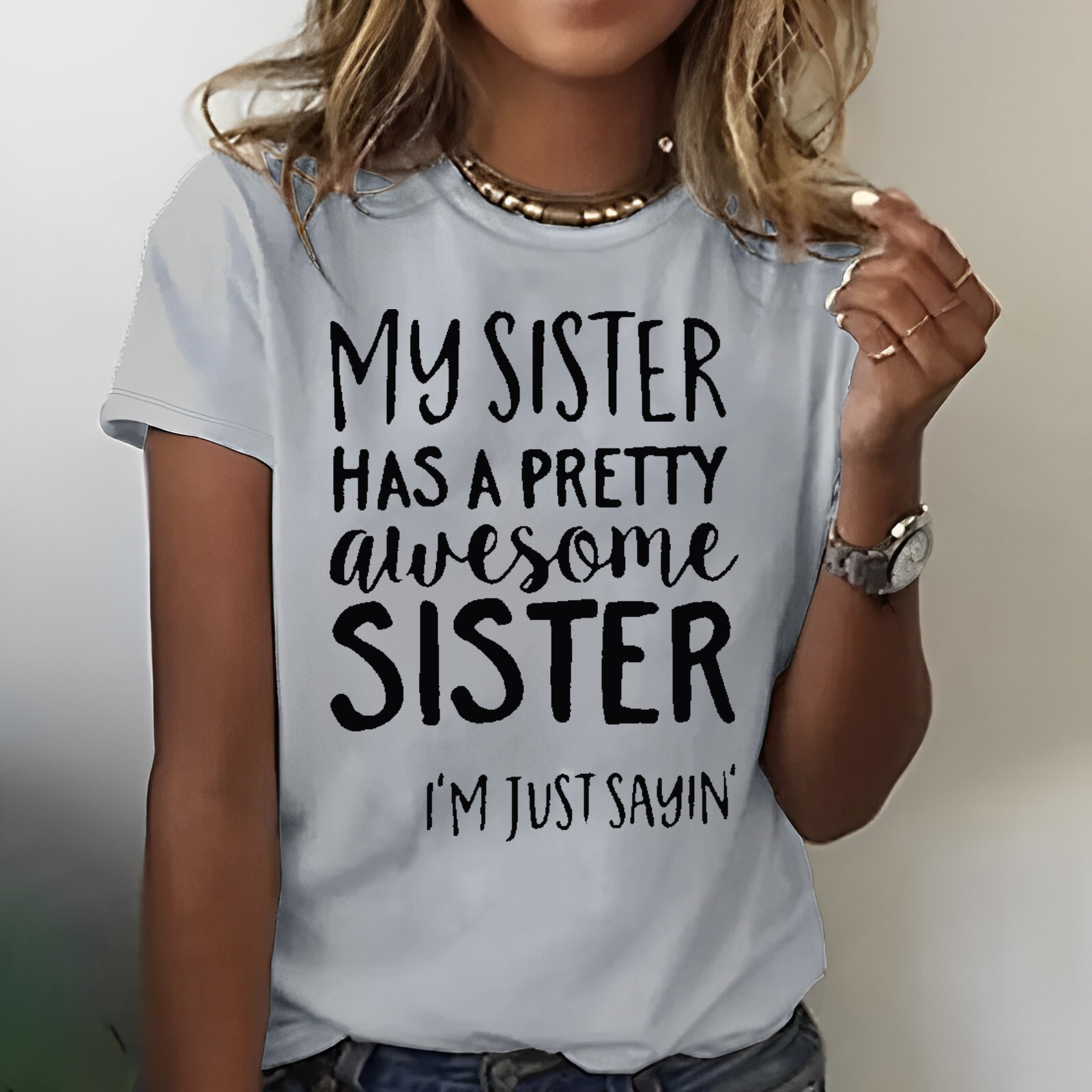 My Sister Has A Pretty Awesome Sister T-shirt