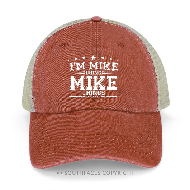 I'm Mike Doing Mike Thing Trucker Cap