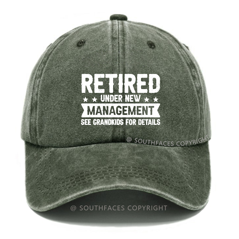 Retired Under New Management See Grandkids For Details Hat